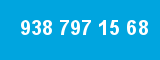 938 797 15 68